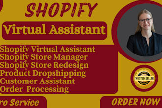 do shopify virtual assistant, shopify store manager, shopify website design