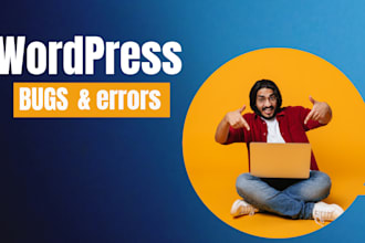 fix any wordpress bugs, errors, and issues quickly