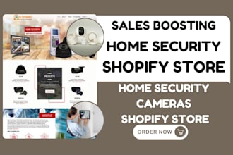 build sales boosting home security shopify store home cameras website