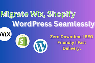 migrate wix to shopify, wordpress to shopify, or shopify to wordpress seamlessly