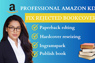 do paperback editing, formatting and fixing of rejected book cover and hardcover