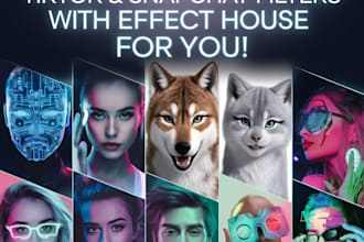 create  tiktok and snapchat filter with effect house for you