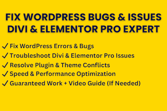 fix wordpress bugs, issues, expert in divi, elementor website troubleshooting
