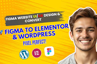 design a figma website UI UX and convert figma to wordpress,figma to elementor