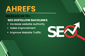 increase ahrefs DR 70 with high authority SEO backlinks