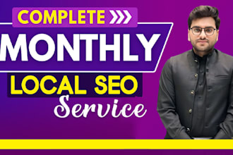 do complete monthly local seo service for google my business top ranking