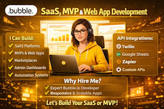 develop a custom bubble io saas, mvp, API, and web app