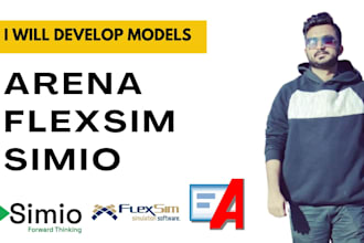 develop simulation models using rockwell arena, flexsim and simio software