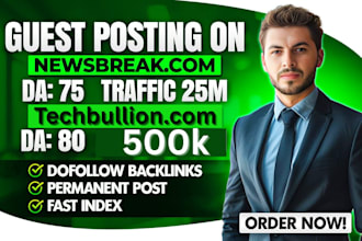 write and publish article on newsbreak,com , premium guest post