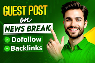 publish guest post on newsbreak with dofollow backlink