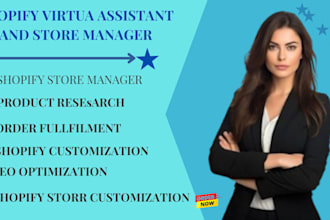 be your shopify virtual assistant and store manager