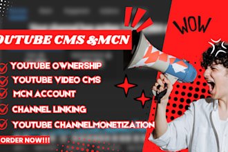 set up youtube cms, mcn, get full ownership  monetization