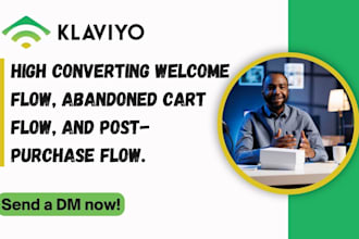 create high converting klaviyo welcome, abandoned cart, and post purchase flow