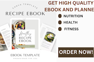create and design ebooks focused on health, fitness, and nutrition