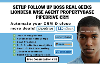 setup follow up boss real geeks liondesk wise agent propertybase pipedrive CRM
