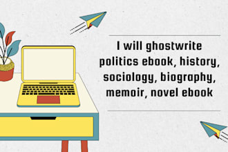 ghostwrite politics ebook, history, sociology, biography, memoir, novel ebook