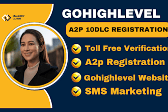 do a2p registration, gohighlevel twilio a2p , toll free verification