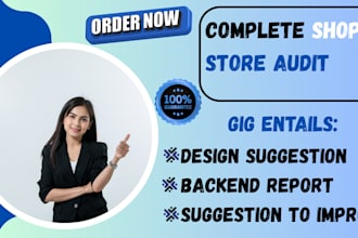 conduct a full  website review for your shopify store and store audit