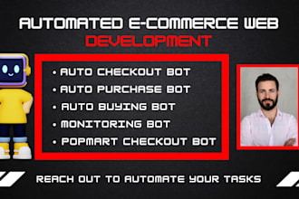 develop popmart checkout bot, auto purchase bot, auto buying bot, monitoring bot