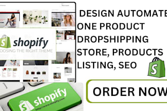 design automated one product dropshipping store, products listing, SEO