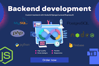 develop a backend using nodejs, django, laravel, expressjs