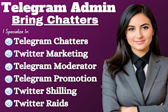 be your telegram community admin telegram manager, telegram chat moderator