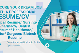 write professional ats medical resume, pharmacy resume, doctors resume, CV