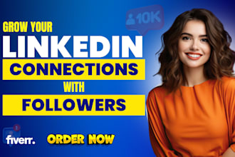 grow your linkedin profile or business page with real followers or connections