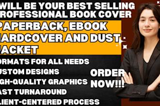 do a professional book cover, paperback, ebook hardcover and dust jacket