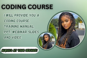 create a coding course, training manual, PPT, webinar slides and video