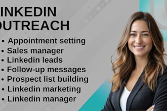 manage linkedin outreach, b2b appointment setting, follow up and sales marketing