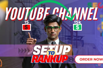 set up your youtube channel and SEO optimize to get fast growth