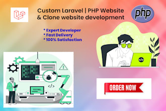 develop custom laravel and php website and clone website