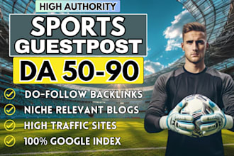 do sport, soccer, guest post on high da 80 sport blogs with HQ sport backlinks