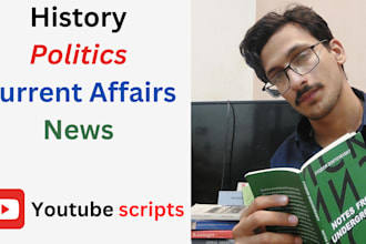 write script for your history, politics and news video