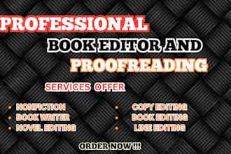 line edit, proofread, developmental edit and format fiction and non fiction book