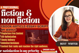 write fiction and nonfiction on any manuscript, script or story of your choice