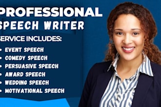 be your speech writer, informative speech motivational speech, persuasive speech