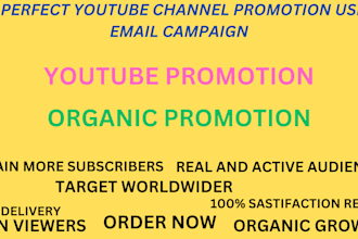 do best youtube channel promotion using email campaign