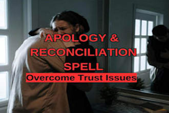 cast powerful apology forgive and forget spell justice and truth spell
