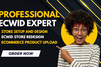 setup, design, and redesign your ecwidecommerce store product upload