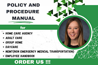 write detailed policy, procedure manual, sops, and employee handbook, home care