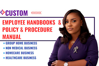 edit, write employee handbook, home care policy and procedure, non medical group
