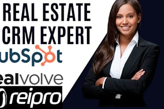 set up and automate  real estate CRM with reipro, realvolve, and hubspot