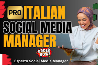 be your professional italian social media manager italian sm marketing manager