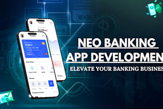 develop fintech app, neo banking app, payment app