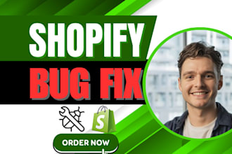 do shopify bug fix custom coding and shopify development