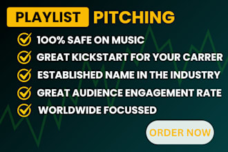 pitch music to a big network of organic playlists