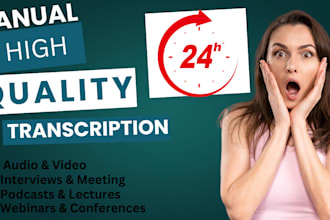 transcribe audio and do video transcription in 24 hours
