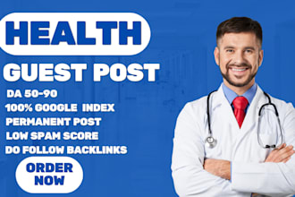 provide fitness and health backlinks via guest posting on high da health blogs